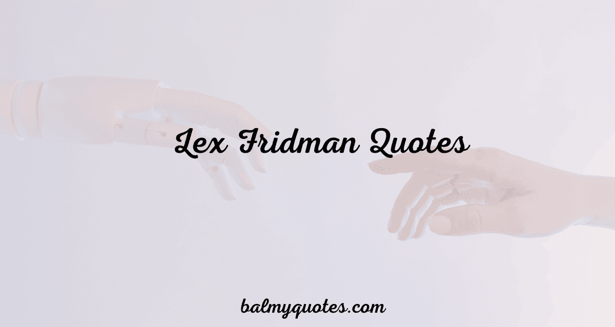 lex fridman quotes