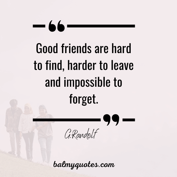 good friends quotes