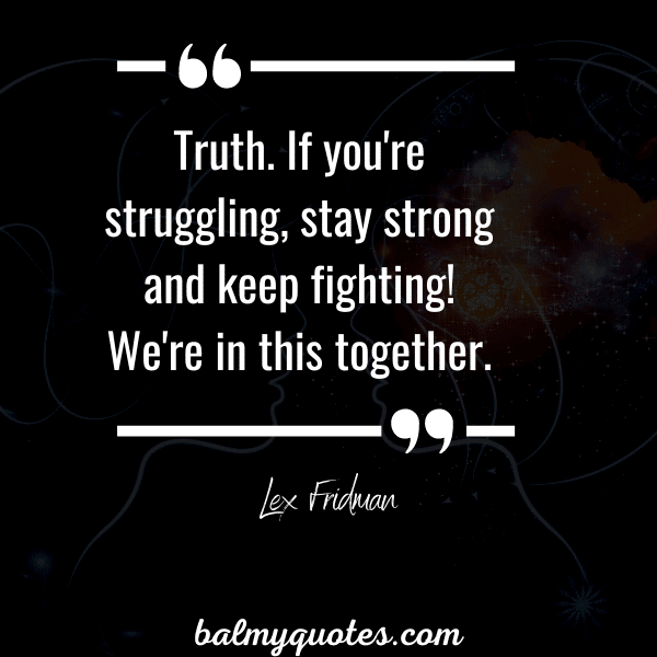 quotes from lex fridman