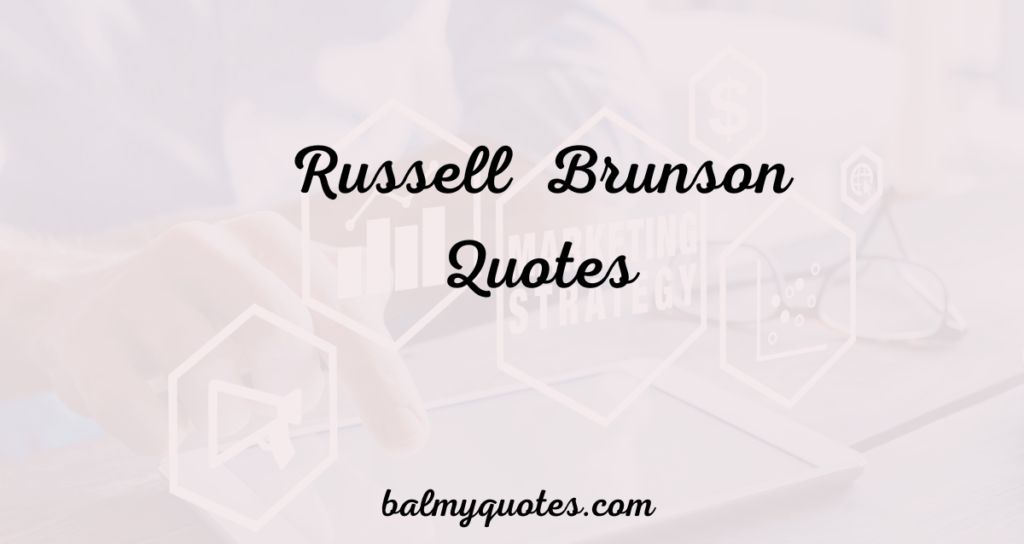 Russell brunson quotes 