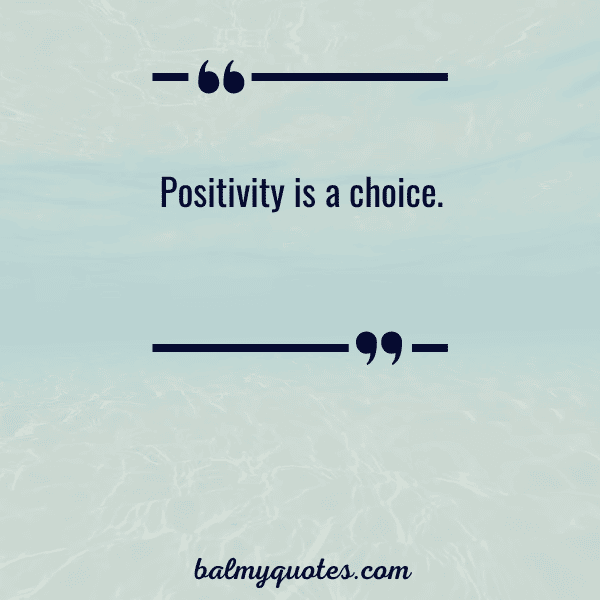 Positive Vibe Quotes To Lighten Your Day