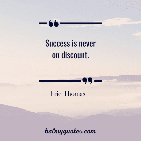 Eric Thomas motivational quote