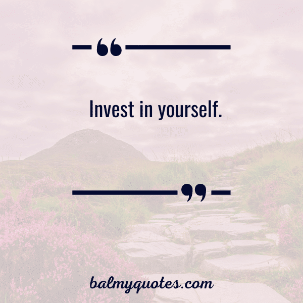 Invest in yourself