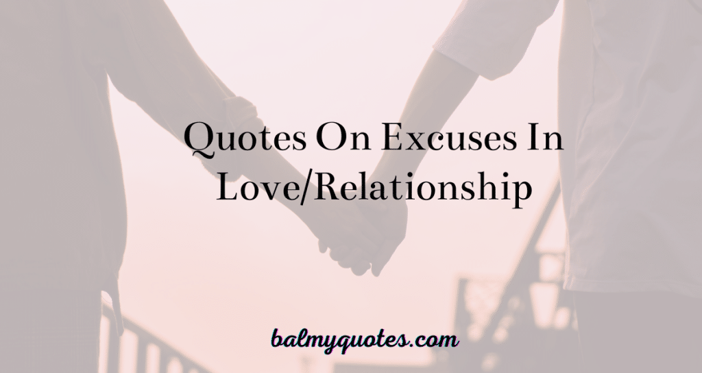 excuses-quotes-relationship