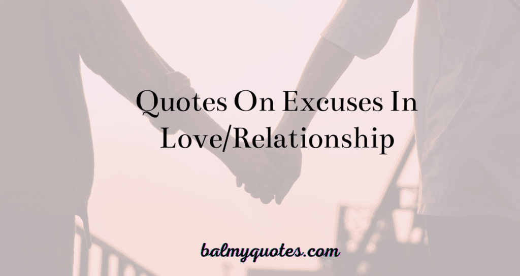 excuses-quotes-relationship