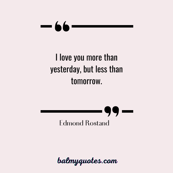 Edmond Rostand Love Quote