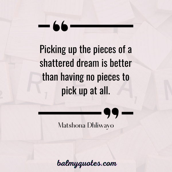 Broken dream quote
