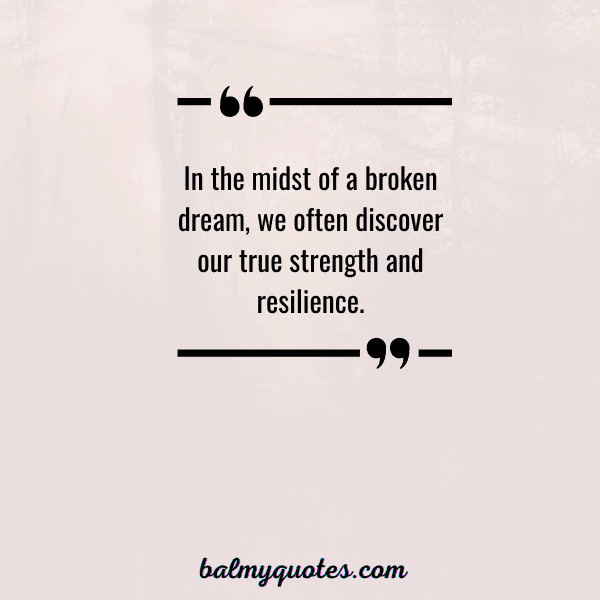 broken dream quote- 5
