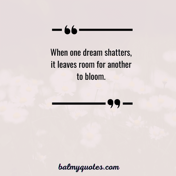 broken dream quote- 7