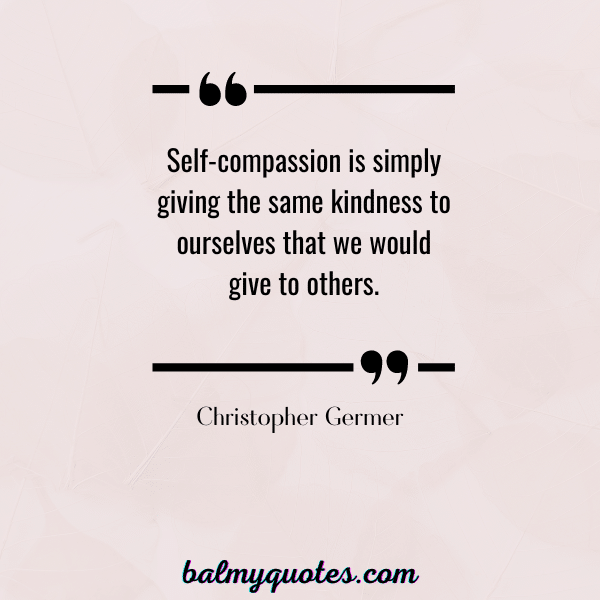 BE KIND TO YOURSELF QUOTE - CHRISTOPHER