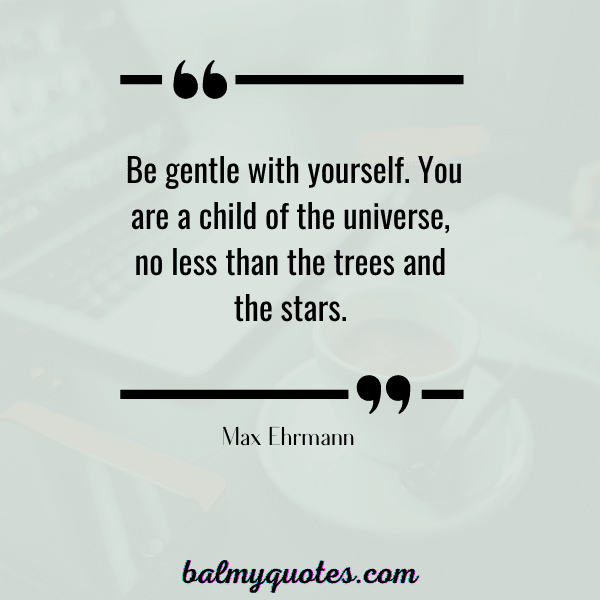 BE KIND TO YOURSELF QUOTES