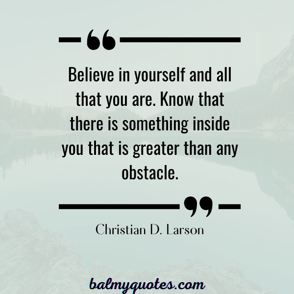 SELF DOUBT quotes - CHRISTIAN D LARSON