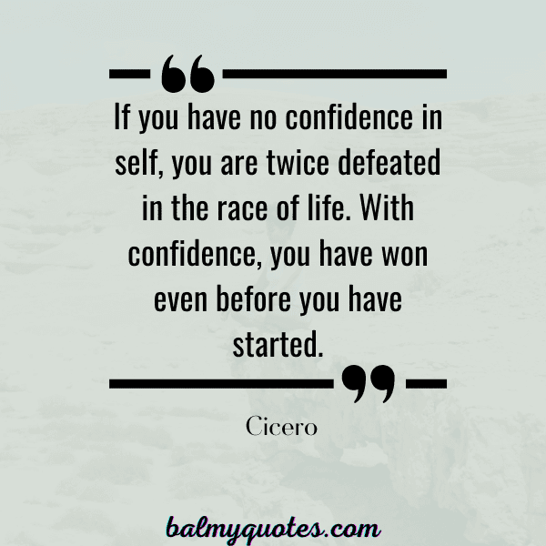 SELF DOUBT quotes - CICERO