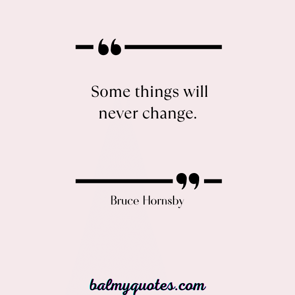 Quotes on Something That Never Change