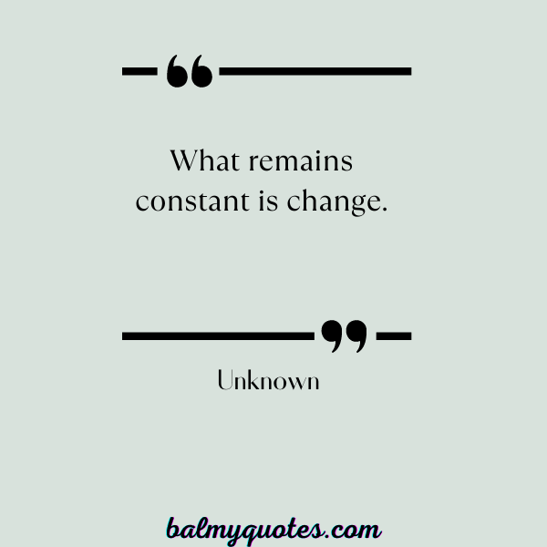 something never changes quotes -7