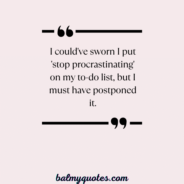 _ QUOTES ON PROCRASTINATION-16