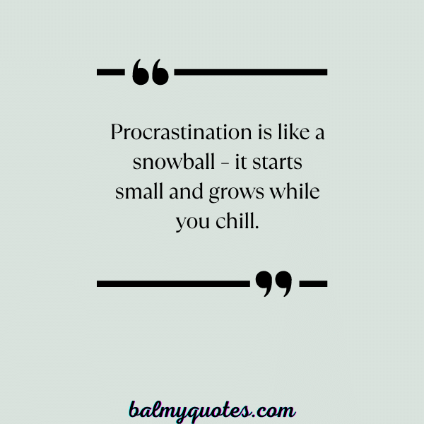 _ QUOTES ON PROCRASTINATION-24