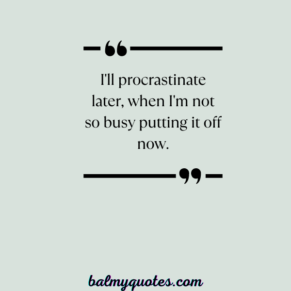 _ QUOTES ON PROCRASTINATION-9