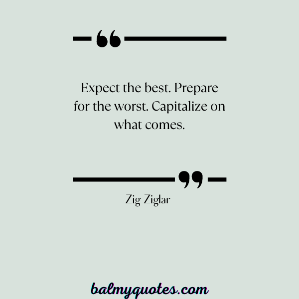 ZIG ZIGLAR QUOTE- LIFE IS FULL OF SURPRISES QUOTES