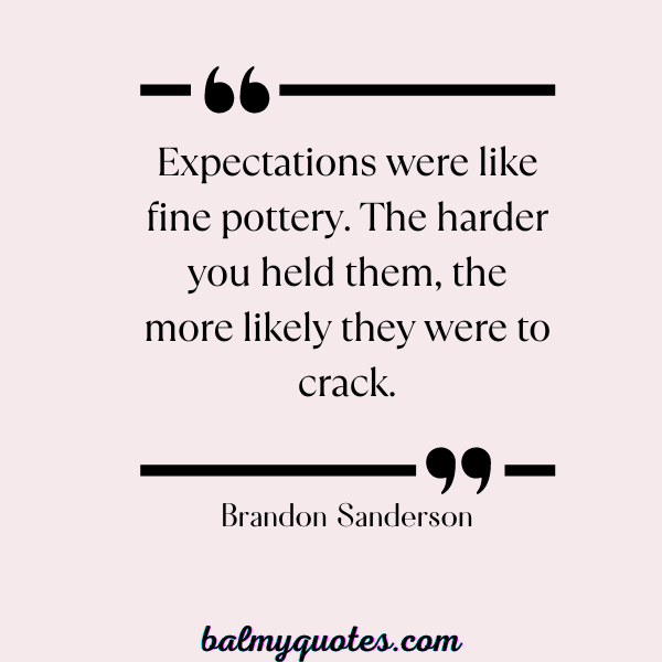 brandon sanderson - EXPECTATIONS quotes