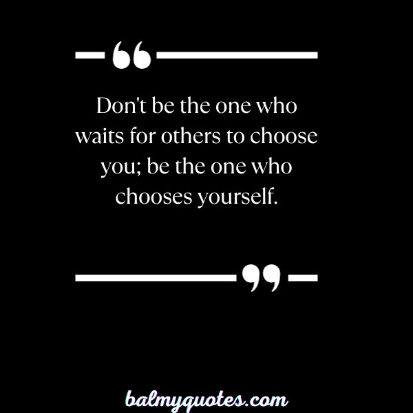 DON'T BE AN OPTION FOR ANYONE QUOTE11
