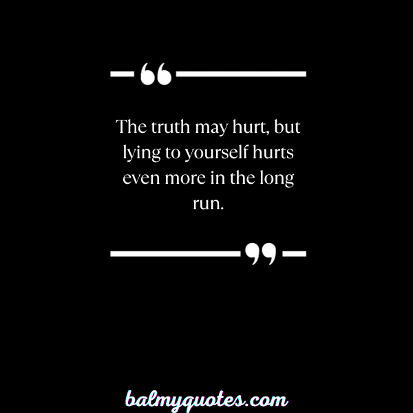 lying to yourself quotes