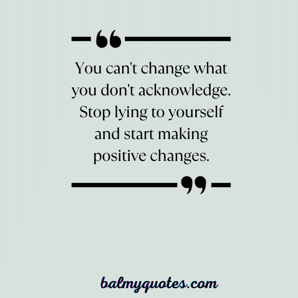 lying to yourself quotes