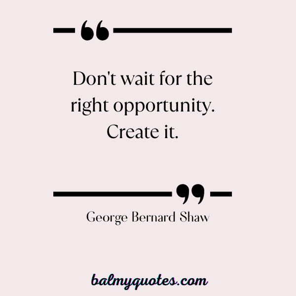 Do not wait for anyone quote