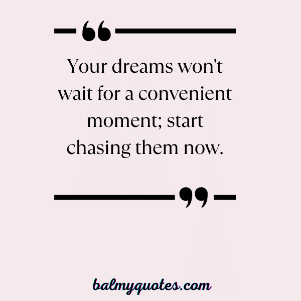 Do not wait for anyone quotes