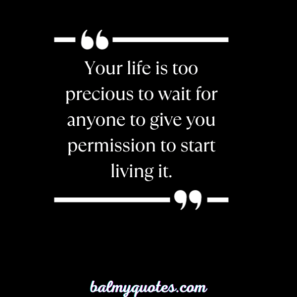 Do not wait for anyone quotes