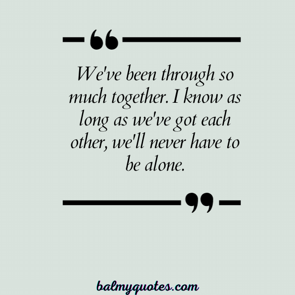 DON'T LEAVE ME ALONE QUOTE-16