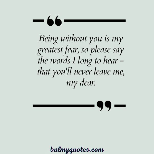 DON'T LEAVE ME ALONE QUOTE-8