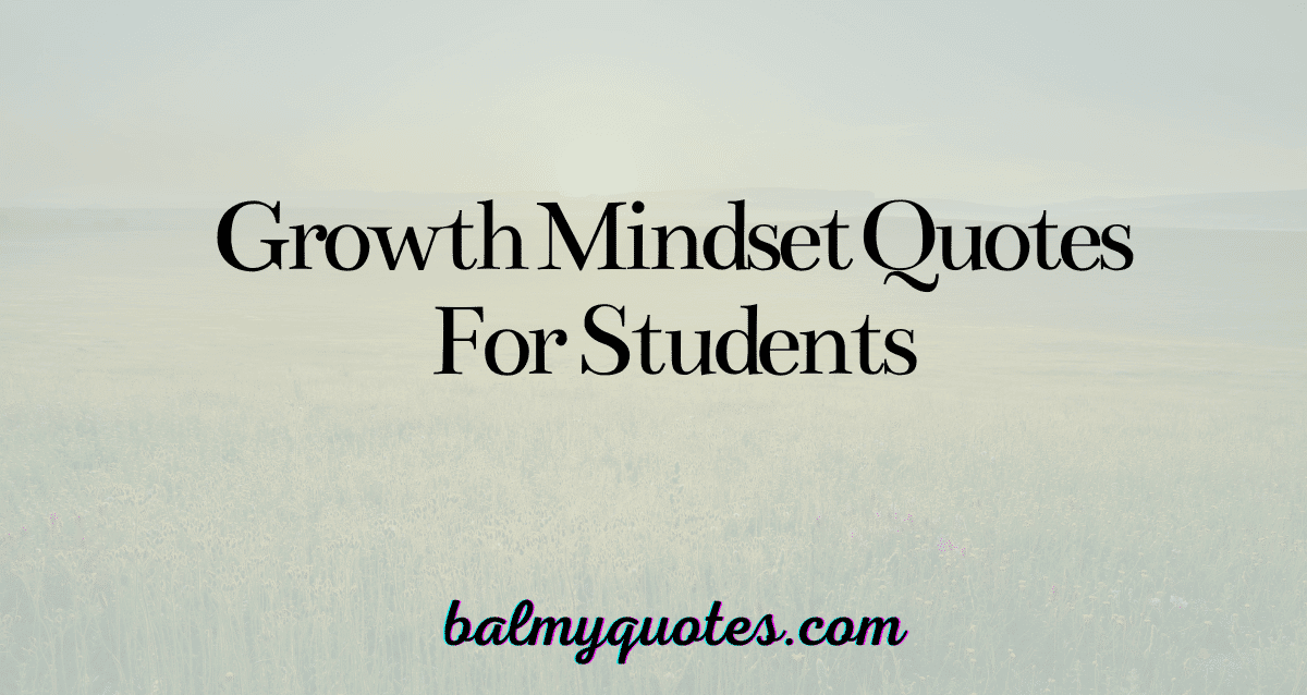 growth mindset quotes for students