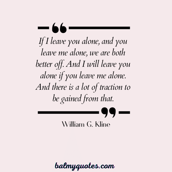 WILLIAM G KLINE QUOTE