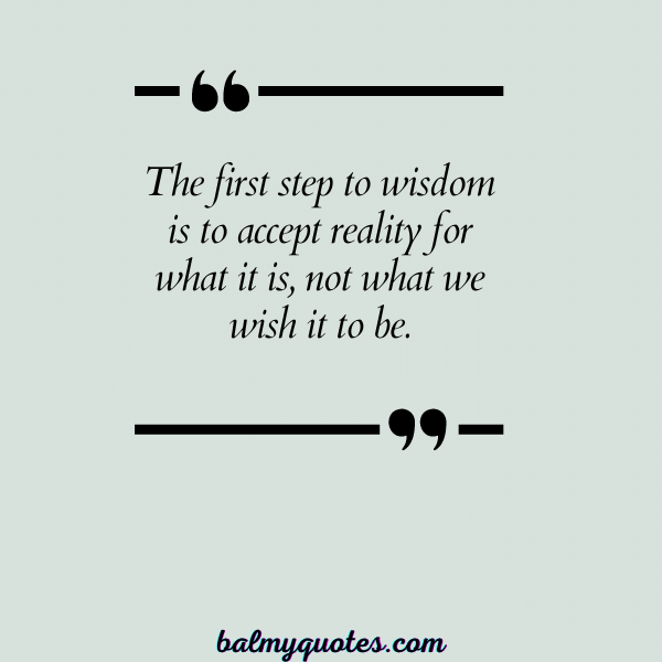 ACCEPTING REALITY QUOTES - 5