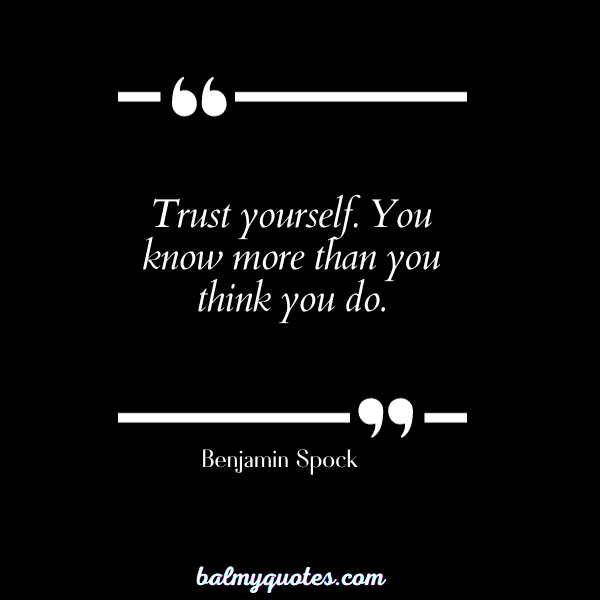 BENJAMIN SPOCK - quotes that hit different