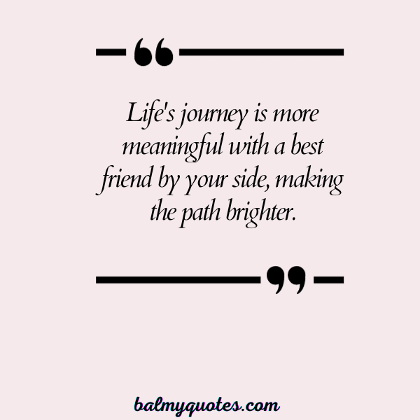 BEST FRIEND WALKING TOGETHER QUOTE - 5