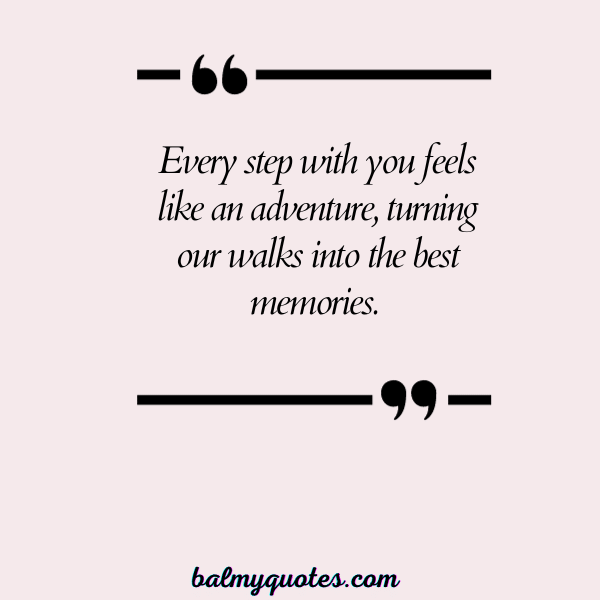 BEST FRIENDS WALKING TOGETHER QUOTES - 15