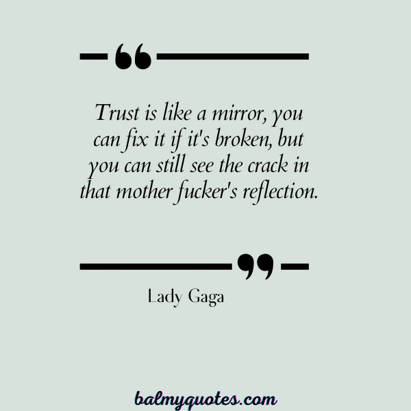 BETRAYAL QUOTES - Lady Gaga