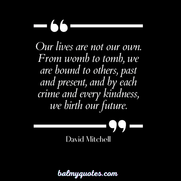 KARMA QUOTES - DAVID MITCHELL