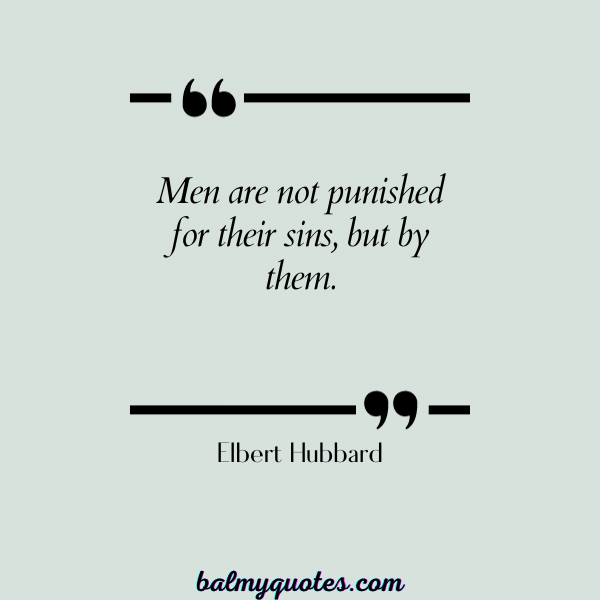 KARMA QUOTES - Elbert Hubbard
