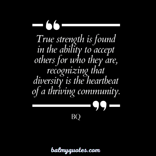 QUOTES ON ACCEPTING OTHER- BQ