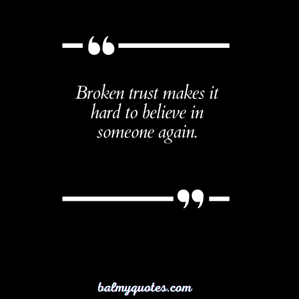 QUOTES ON BROKEN TRUST 5