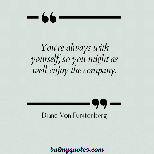 SELF ACCEPTANCE QUOTES - Diane Von Furstenberg