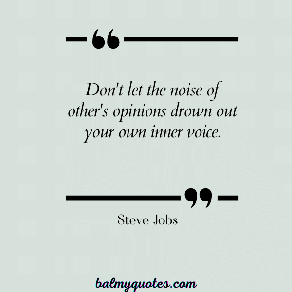 STEVE JOBS - QUOTES ON STANDING UP FOR YOURSELF