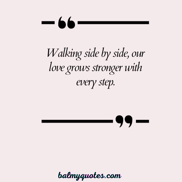 WALKING TOGETHER COUPLE QUOTE - 3