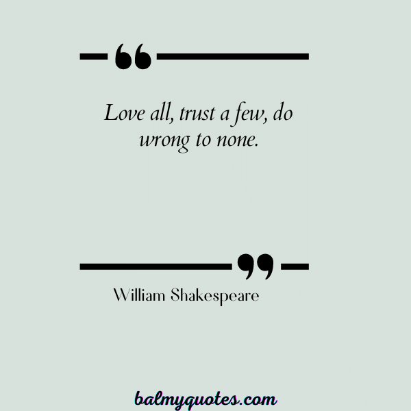 broken trUST quotes - William Shakespeare