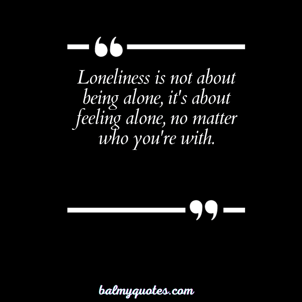 quotes about feeling lonely in relationship - 7