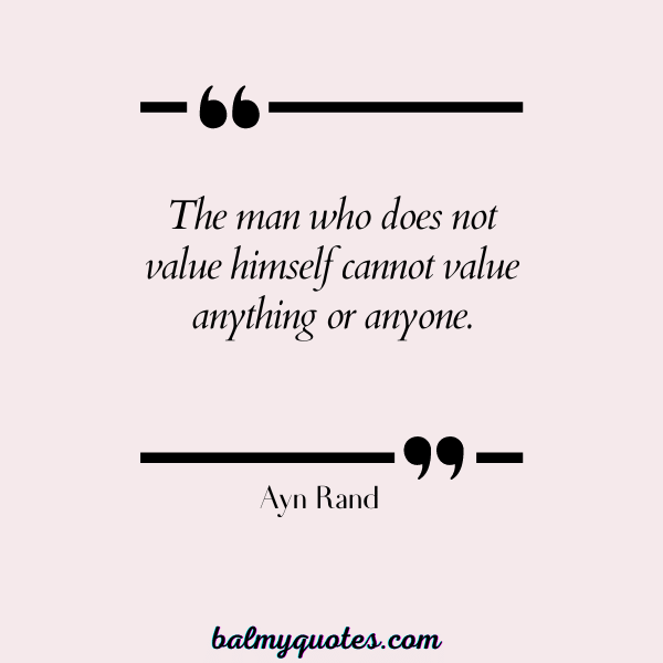 quotes on self acceptance -Ayn Rand
