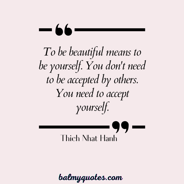 quotes on self acceptance - Thich Nhat Hanh
